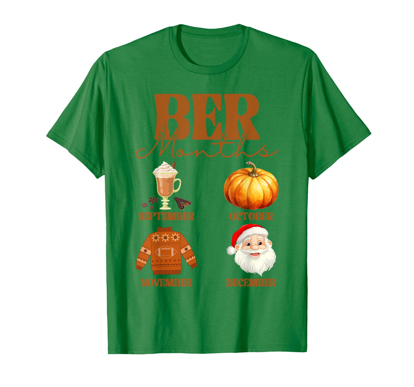 BER Month September October November December Fall Season T-Shirt