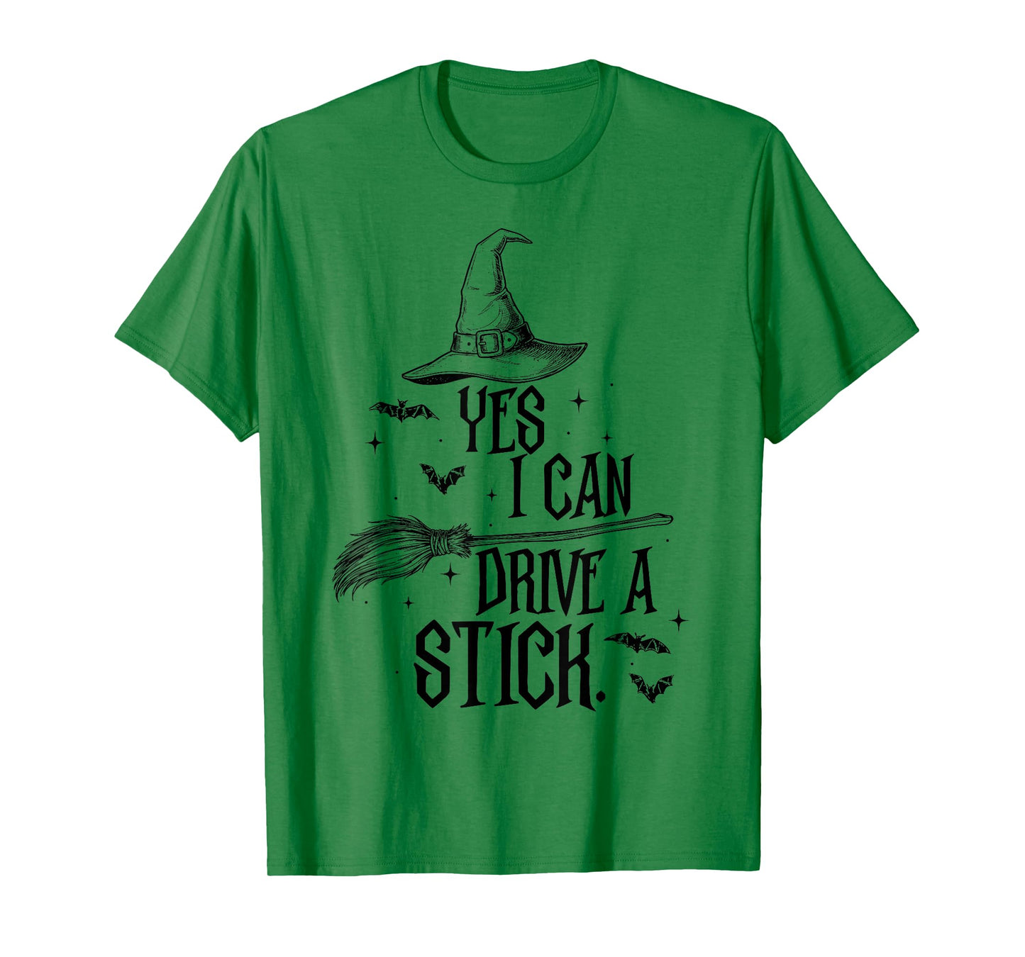 Yes I Can Drive A Stick Funny Witch Halloween T-Shirt