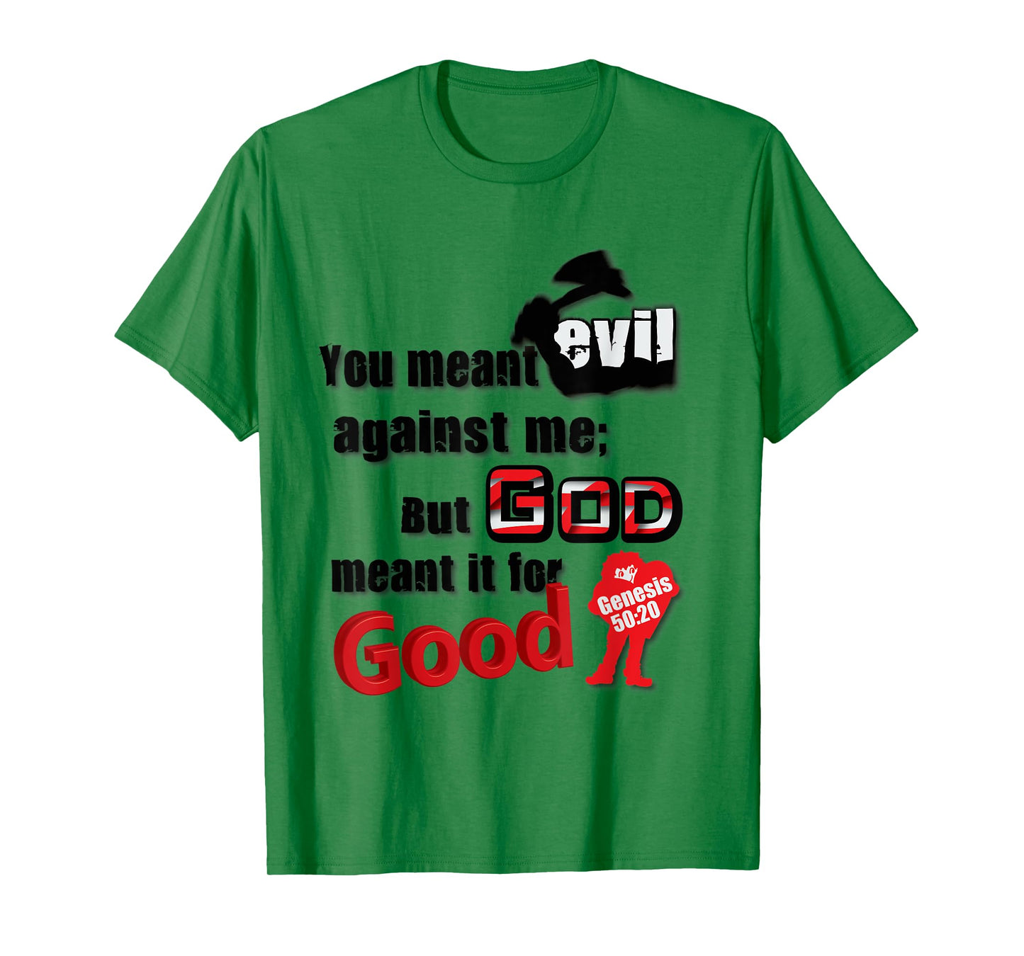 You Meant Evil T-Shirt