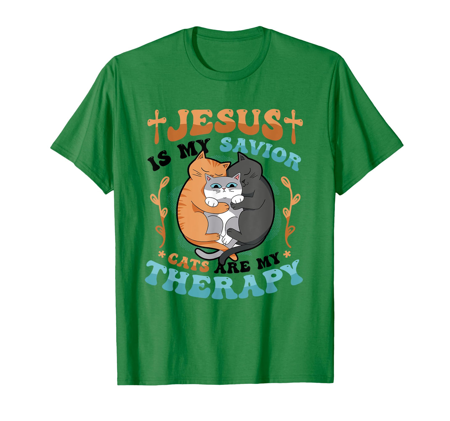 Jesus Is My Savior Cats Are My Therapy Cats & Jesus T-Shirt