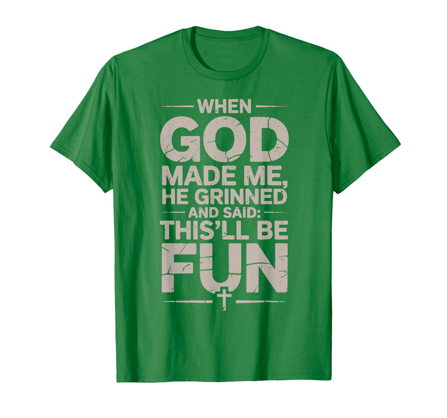 Toddler When God Made Me He Grinned and Said Men Son Brother T-Shirt