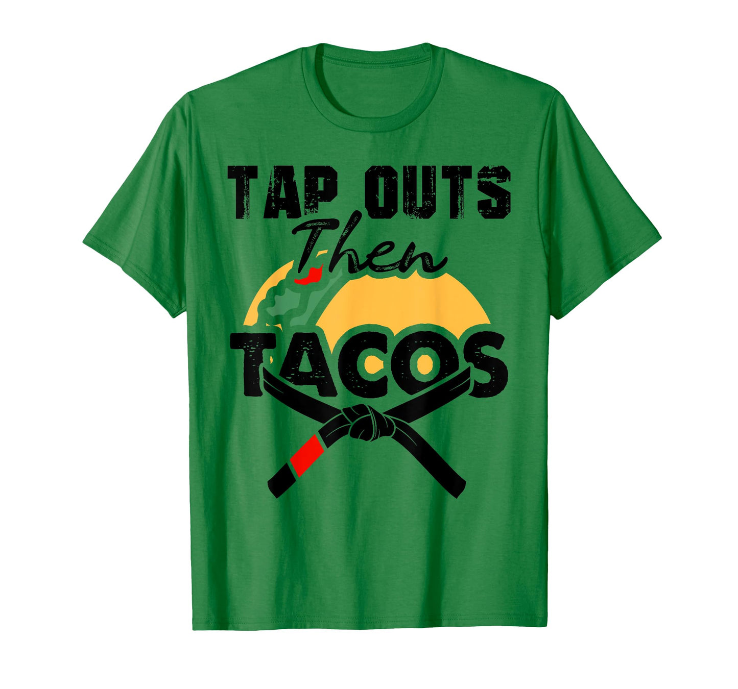 Tap Outs Then Tacos Funny Brazilian BJJ Jiu Jitsu Lover T-Shirt