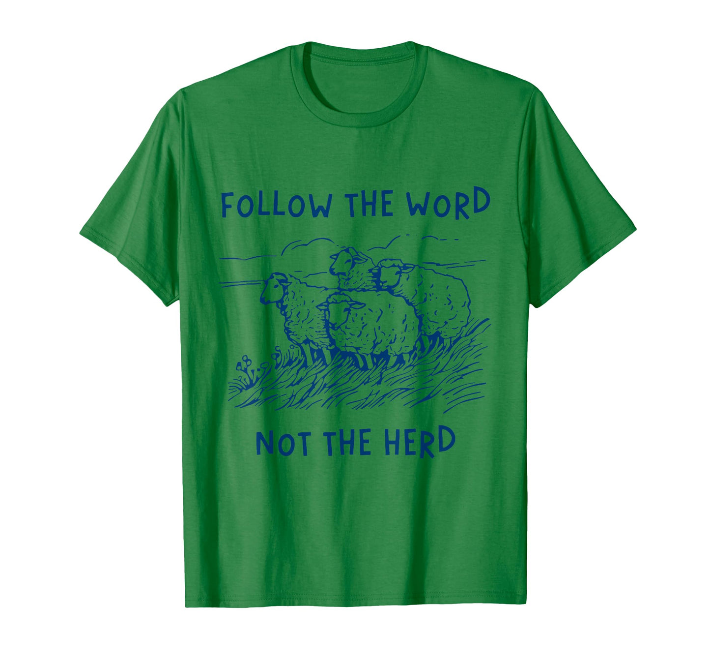 Follow the word not the herd sheep T-Shirt