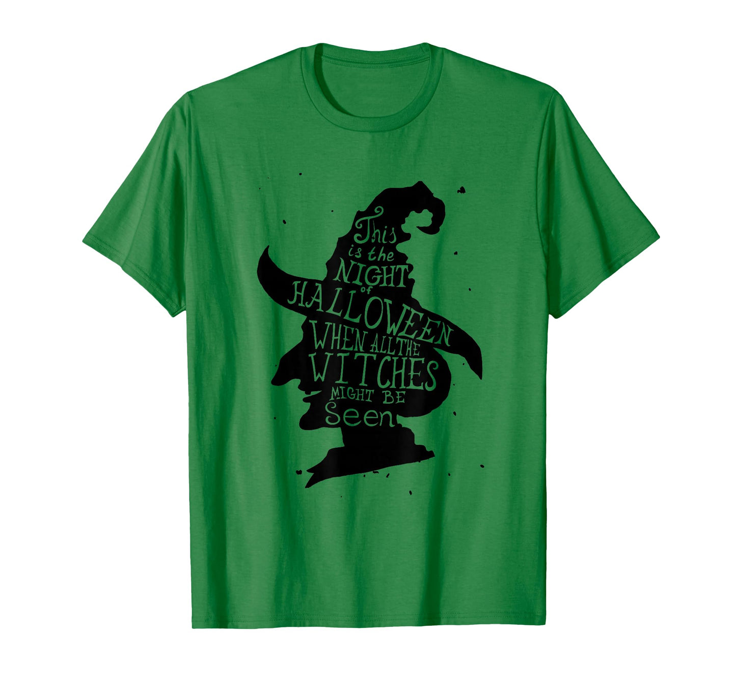 Night of Halloween When All The Witches Might Be Seen T-Shirt