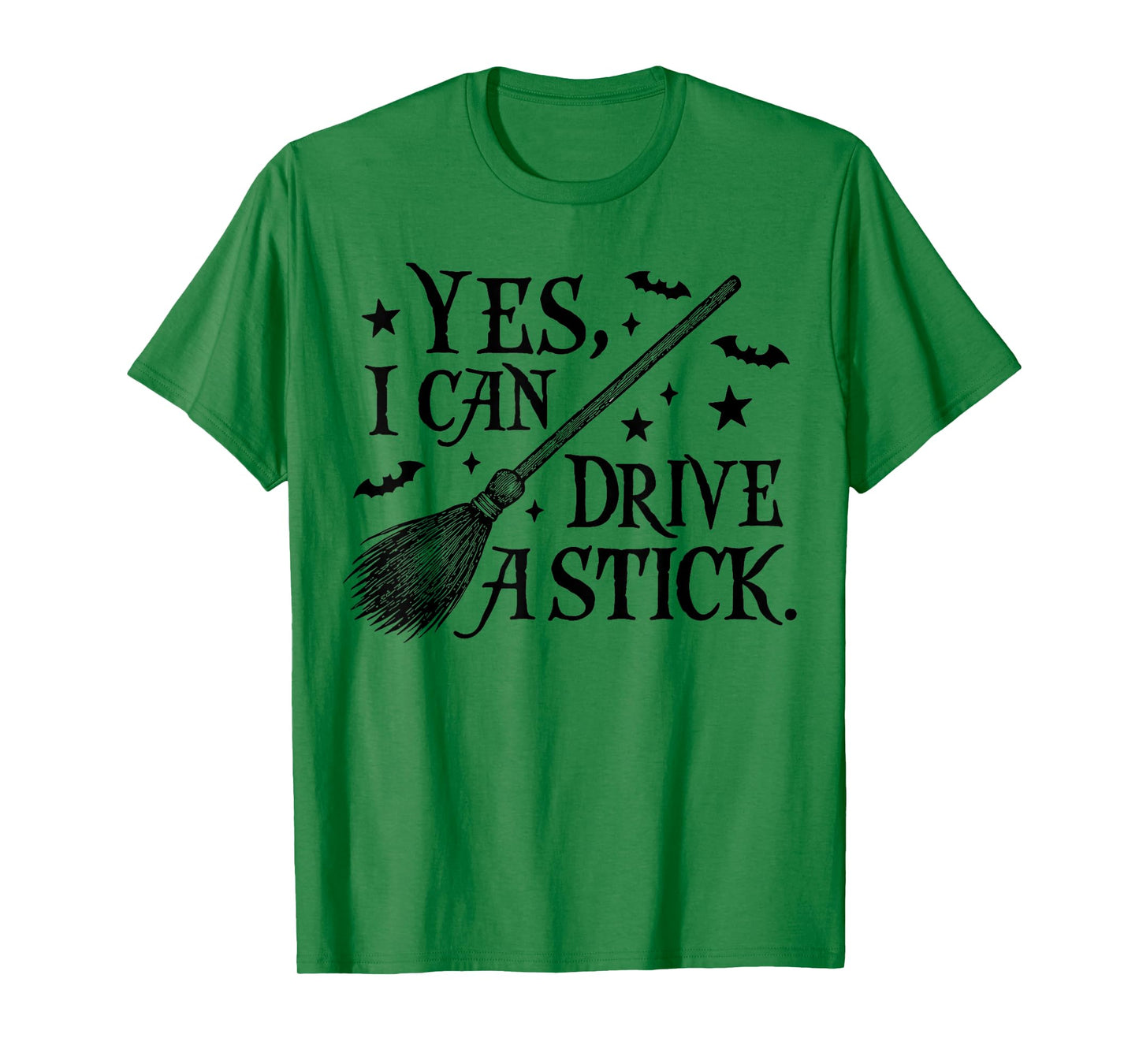 Yes I Can Drive A Stick Witch T-Shirt