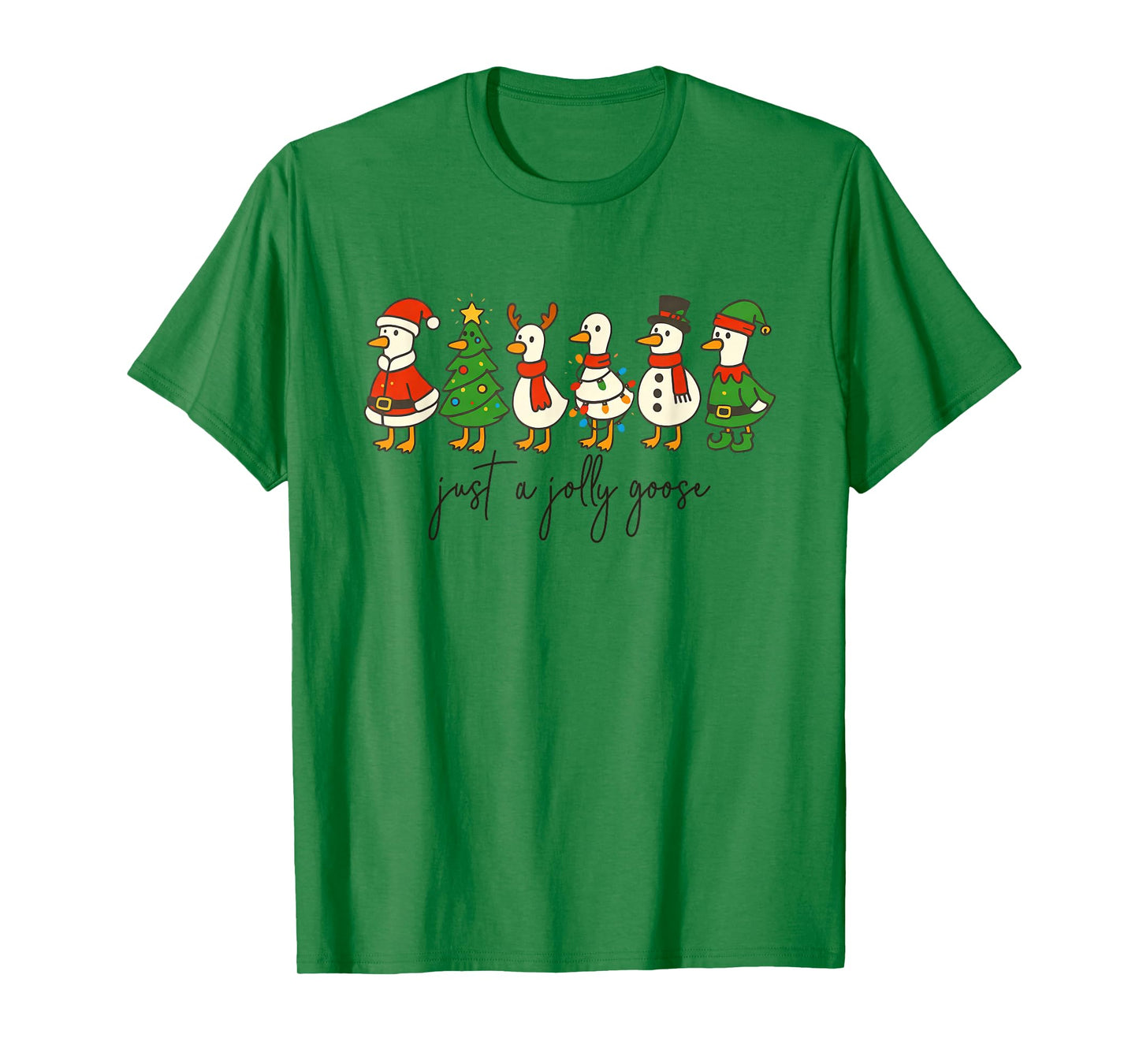 Just A Jolly Cute Goose Funny Merry Goosemas Christmas Xmas T-Shirt