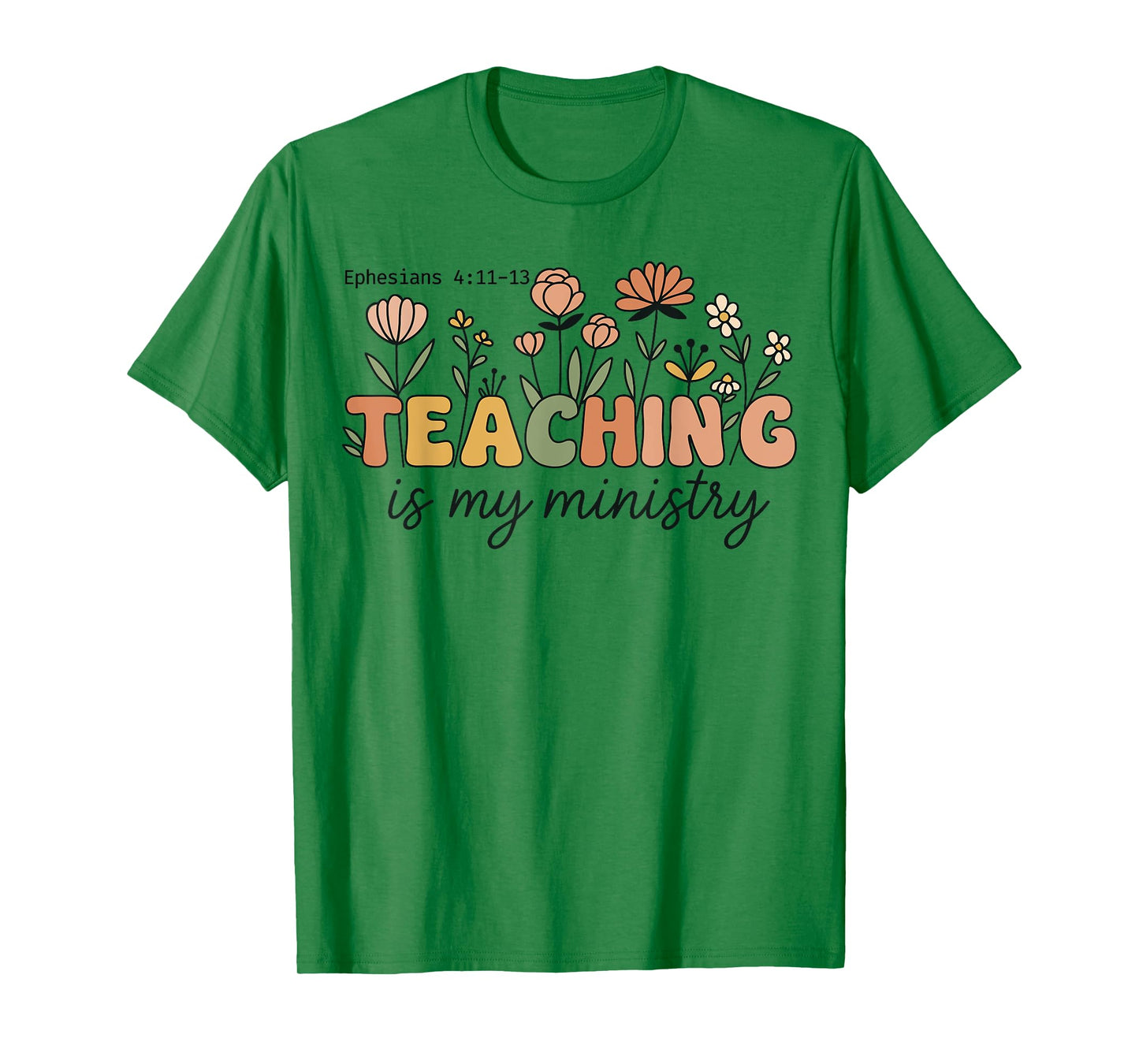 Christian Teacher Teaching Is My Ministry Scripture Women T-Shirt
