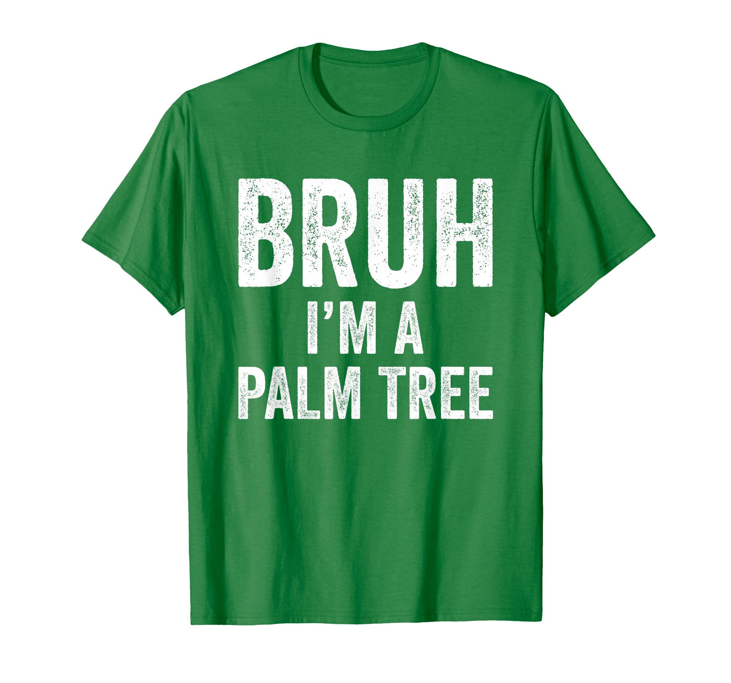 Bruh Palm Tree Halloween Costume Pretend I'm a Palm Tree T-Shirt