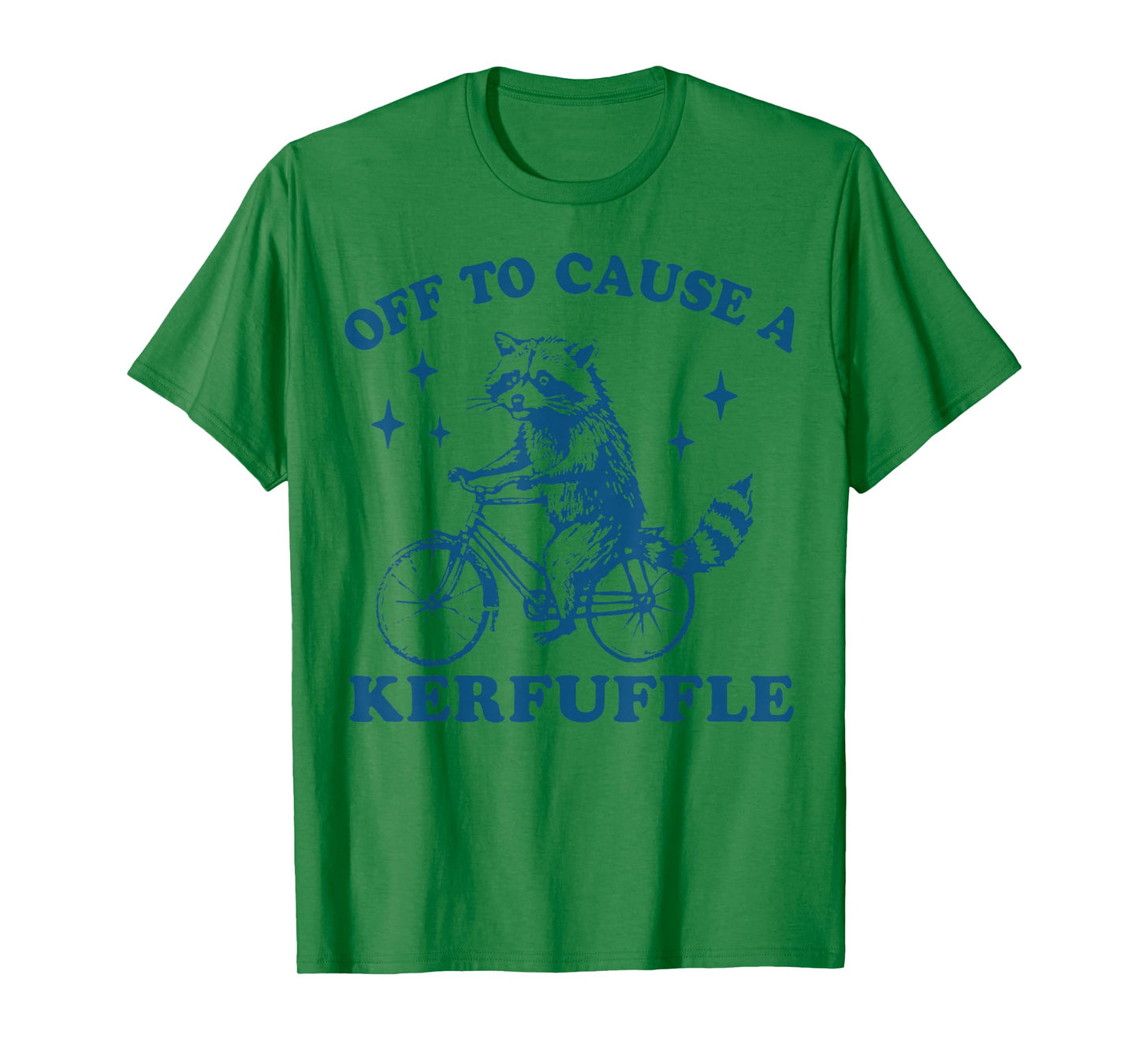 Off to Cause a Kerfuffle Funny Raccoon Tomfoolery Meme T-Shirt