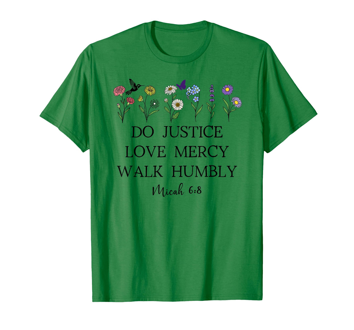 Do Justice Love Mercy Walk Humbly God Micah 6:8 Bible Verse T-Shirt