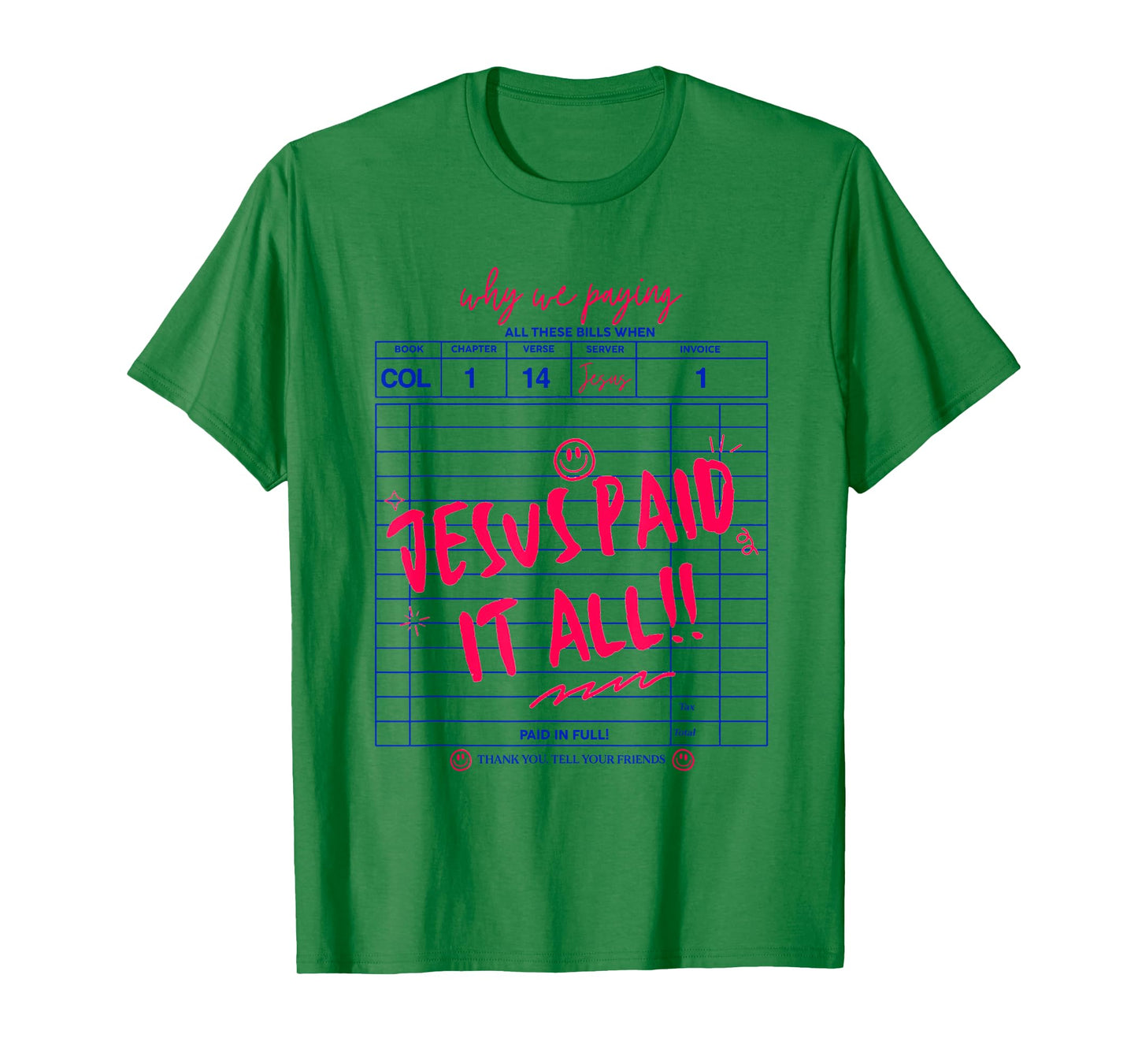 Why We Paying All These Bills When Jesus Paid It All! T-Shirt