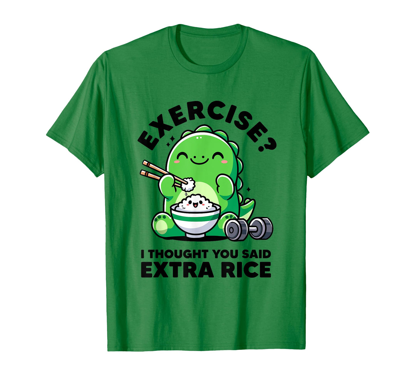 Exercise I Thought You Said Extra Rice Dinosaur Workout Dino T-Shirt