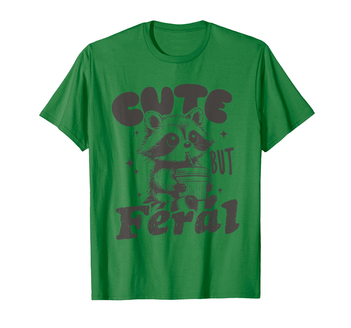 Cute But Feral Funny Racoon Toddler Girls Kids T-Shirt