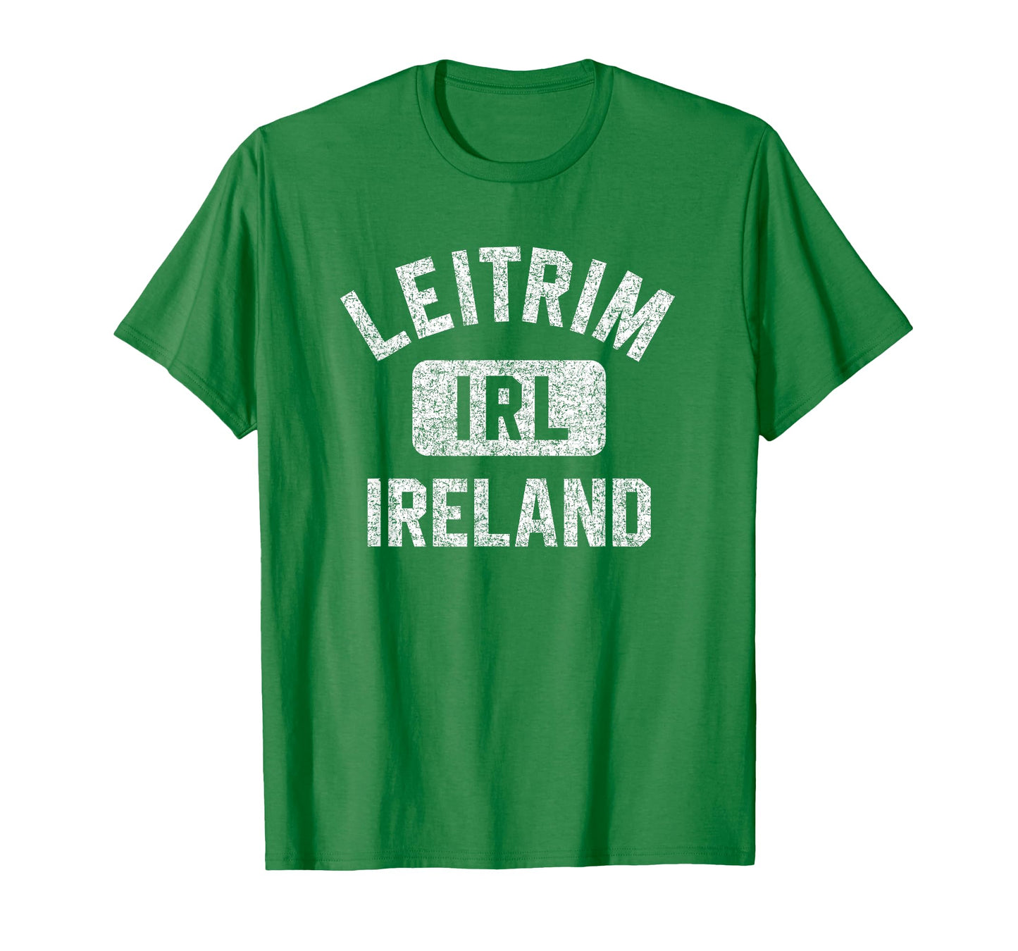 Leitrim Ireland IRL Gym Style Green w Distressed White Print T-Shirt