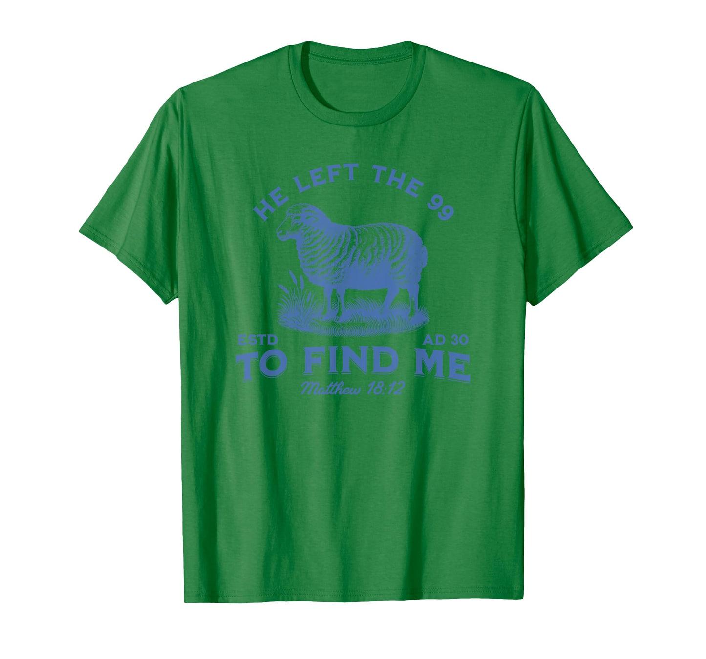 Womens Christian He Left The 99 To Find Me Bible T-Shirt