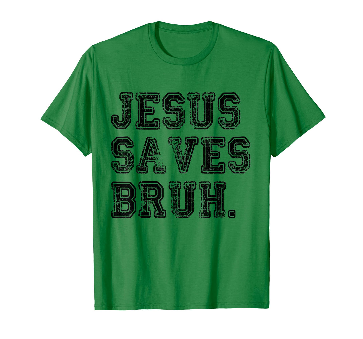 Jesus Saves Bro T-Shirt