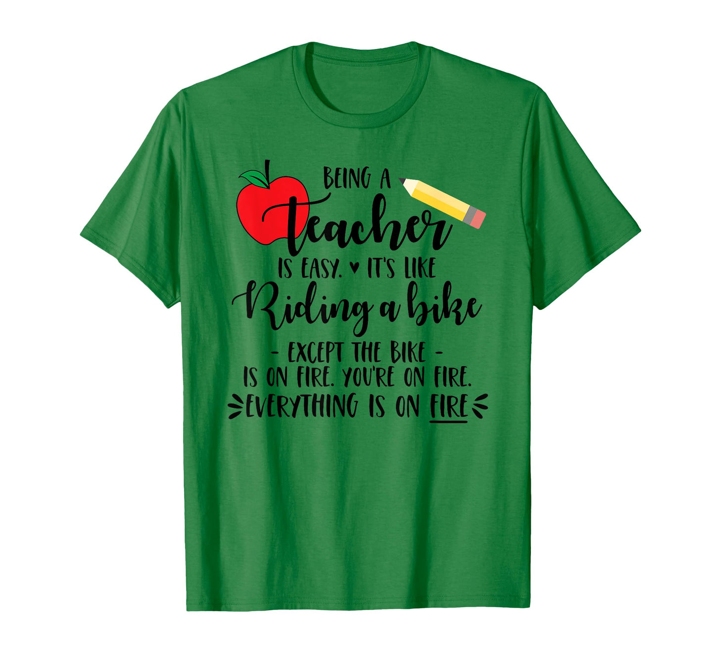 Being a Teacher is Easy it's like riding a bike Except Shirt T-Shirt for Men Women Girls Kids