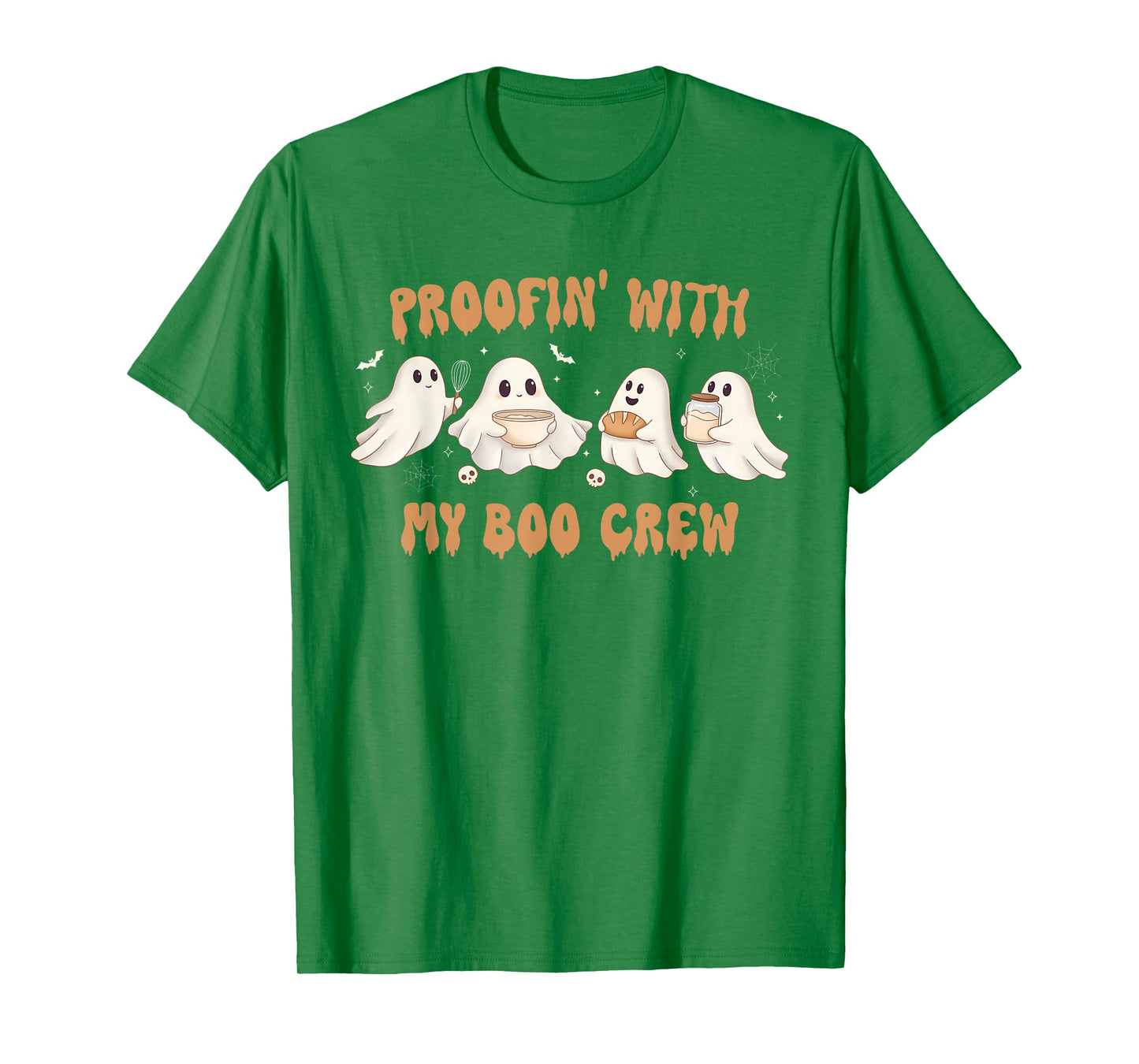Soourdough Baking Halloween Spooky Proofin' with My Boo Crew T-Shirt