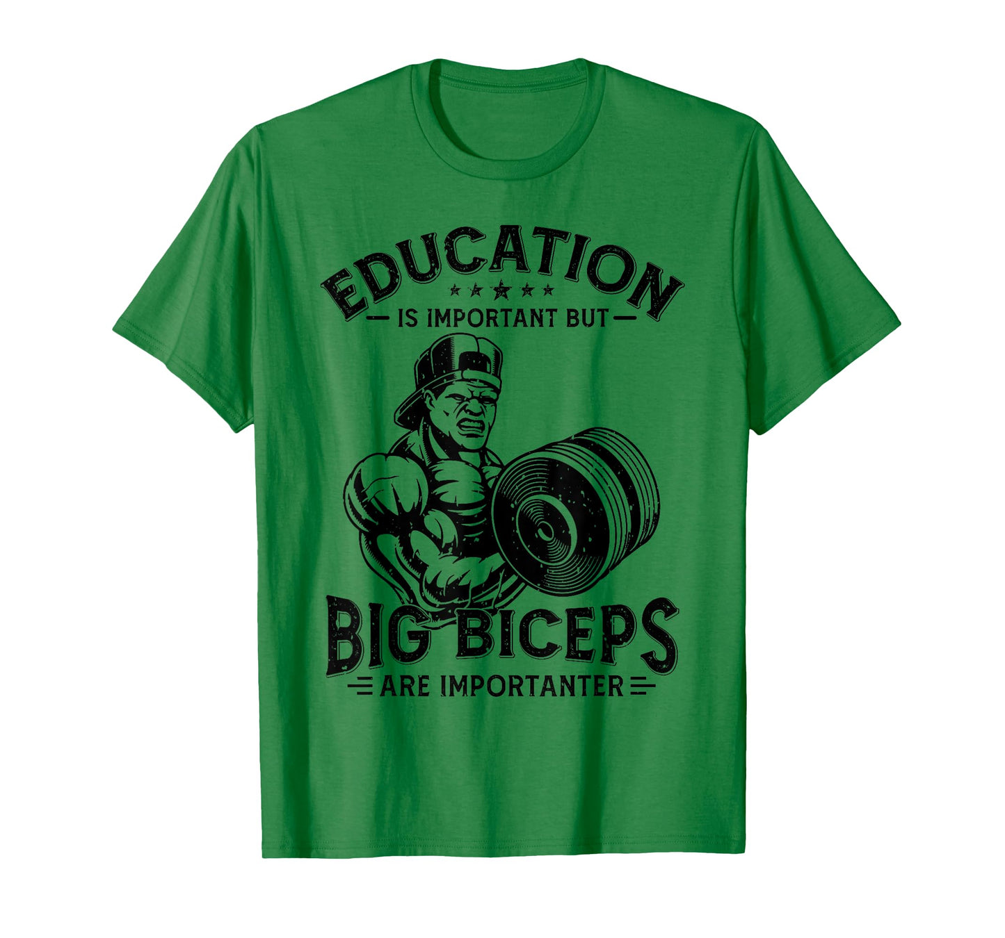 Education Is Important But Big Biceps Are Importanter Gym T-Shirt