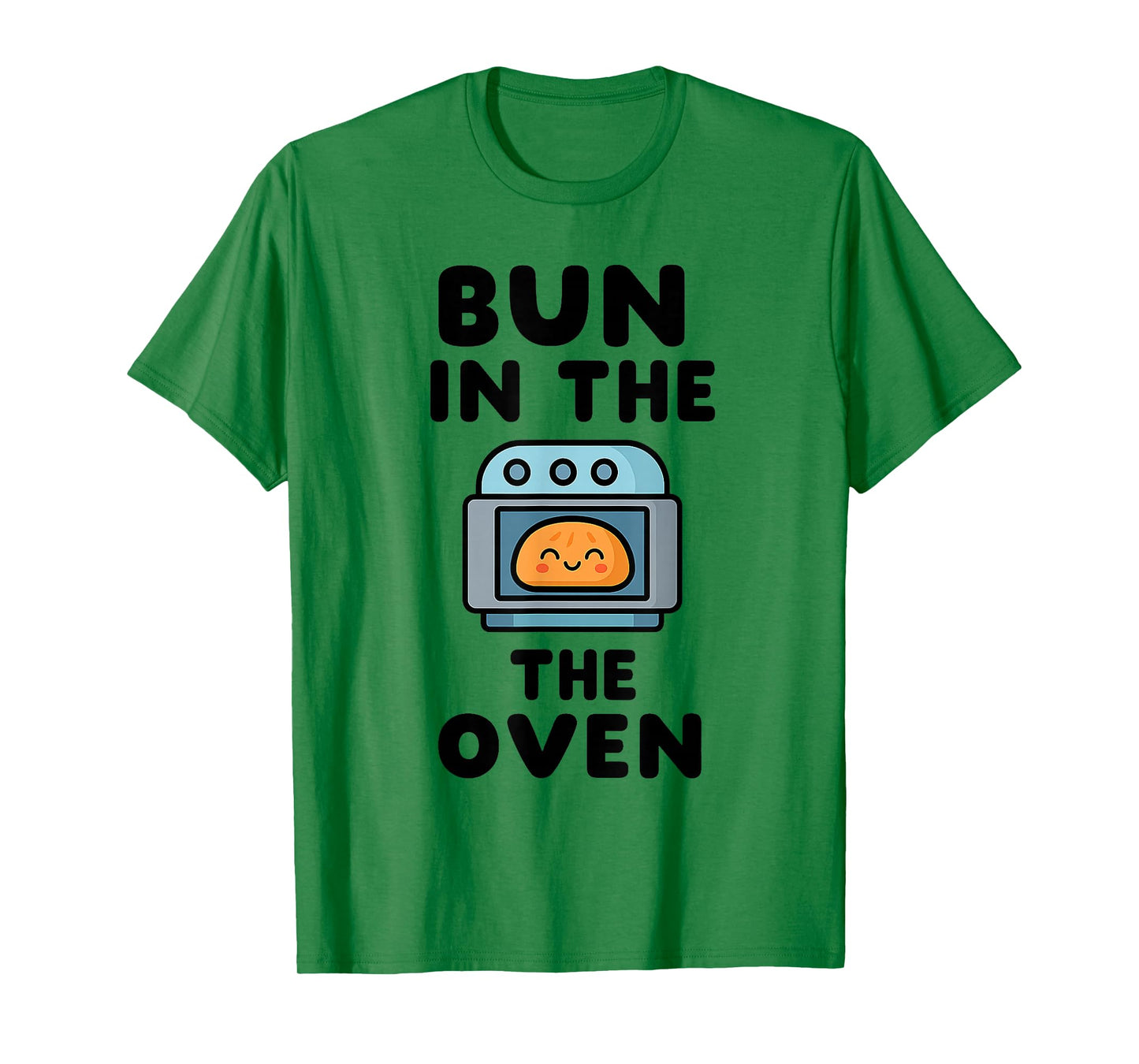 Bun in The Oven – Funny Pregnancy Announcement T-Shirt