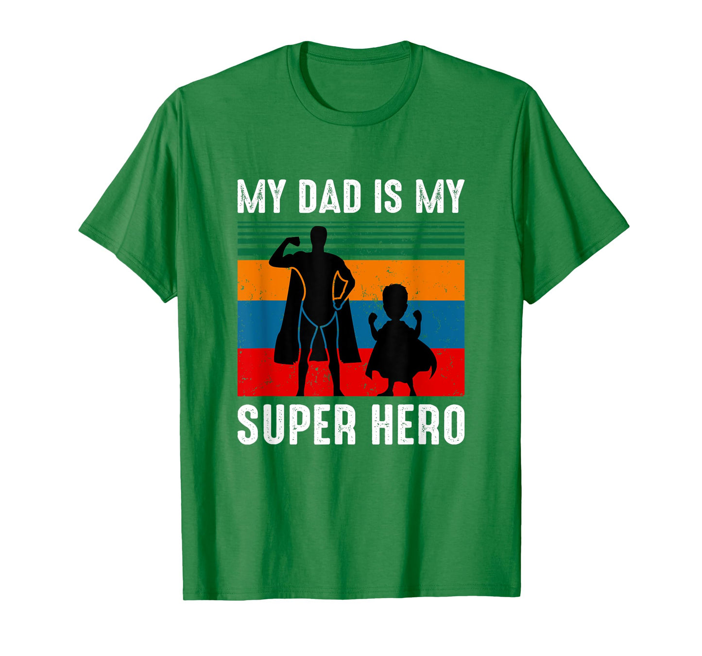My dad is my superhero T-Shirt
