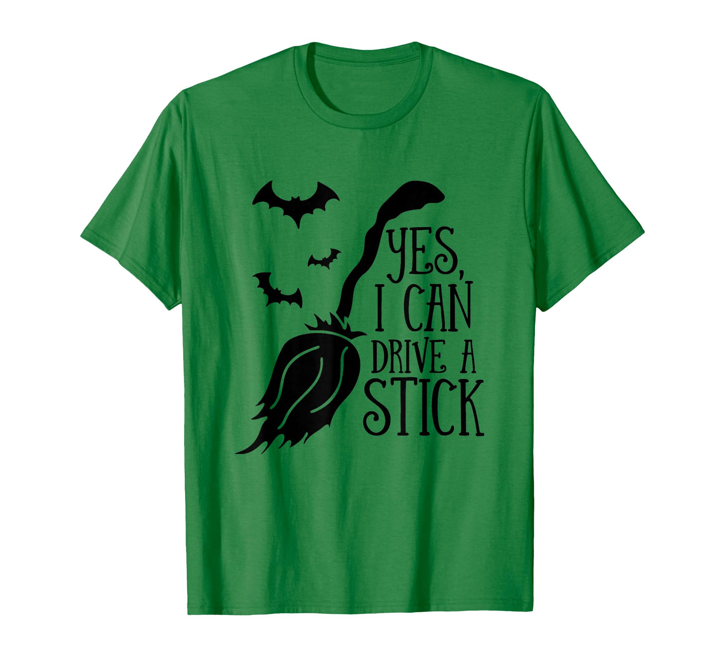 Yes I Can Drive A Stick Halloween Witch Broom Witch Spooky T-Shirt