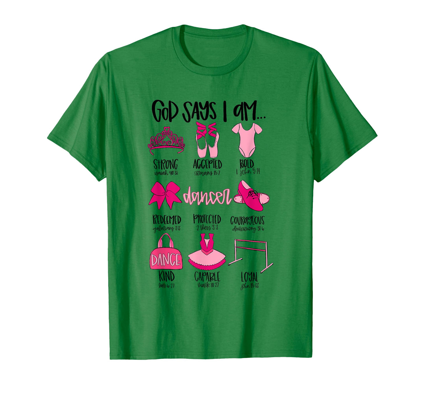 God Says I Am Ballet Christian Ballet Dancer Bible Religious T-Shirt
