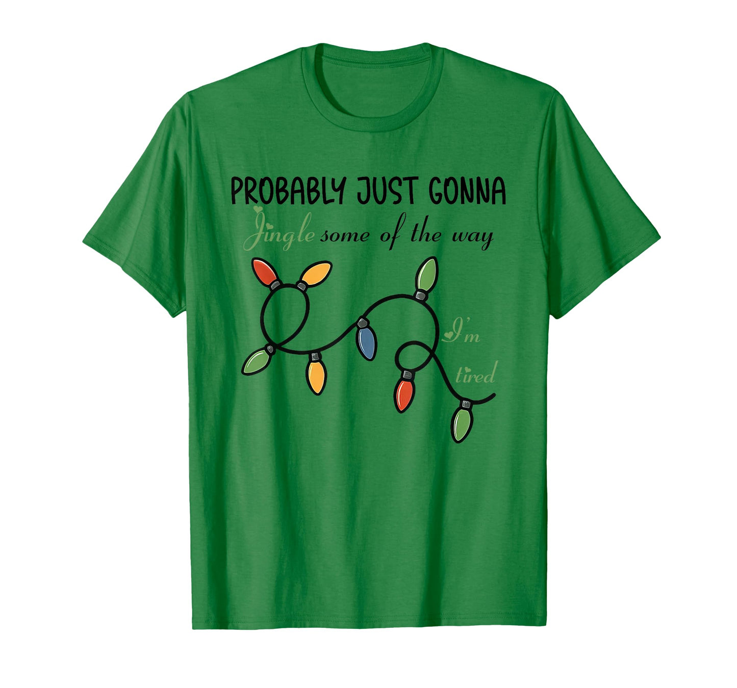Probably Just Gonna Jingle Some of The Way, Christmas Goose T-Shirt