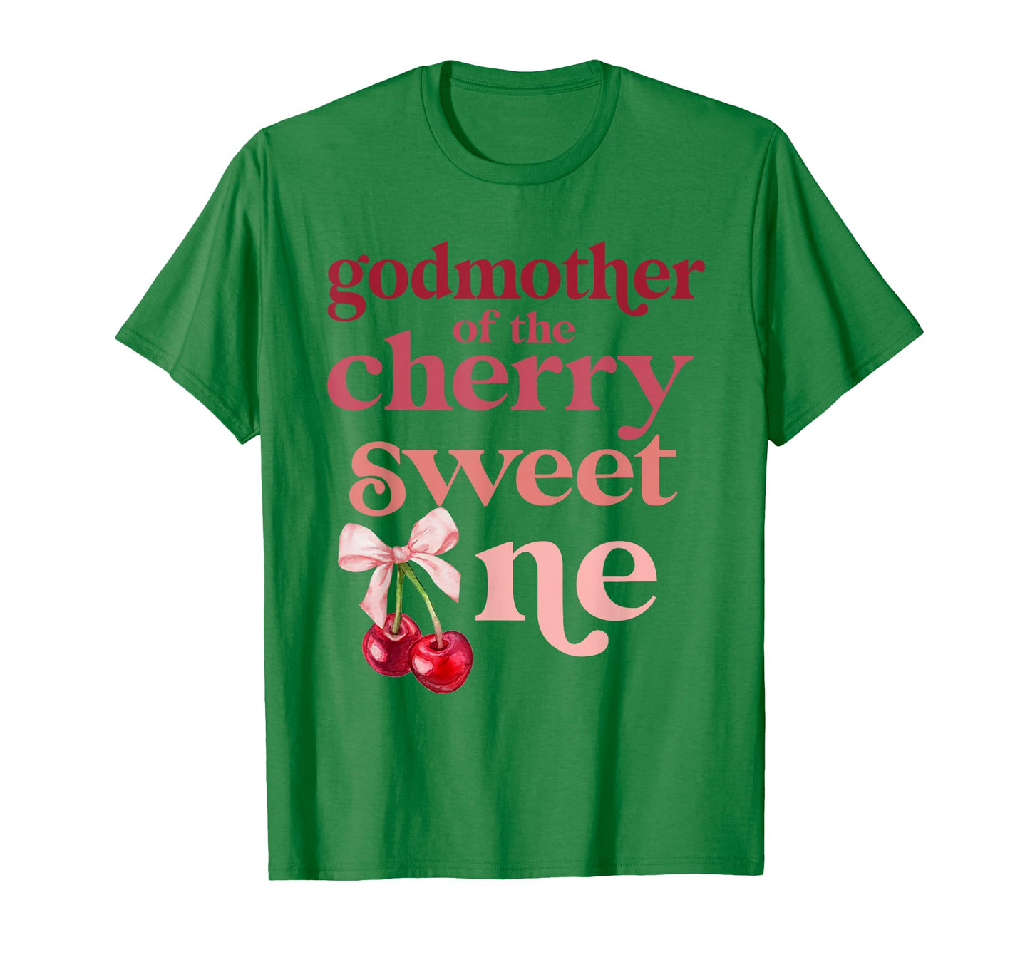 Godmother of the Cherry Sweet One Coquette First Bday 1st T-Shirt