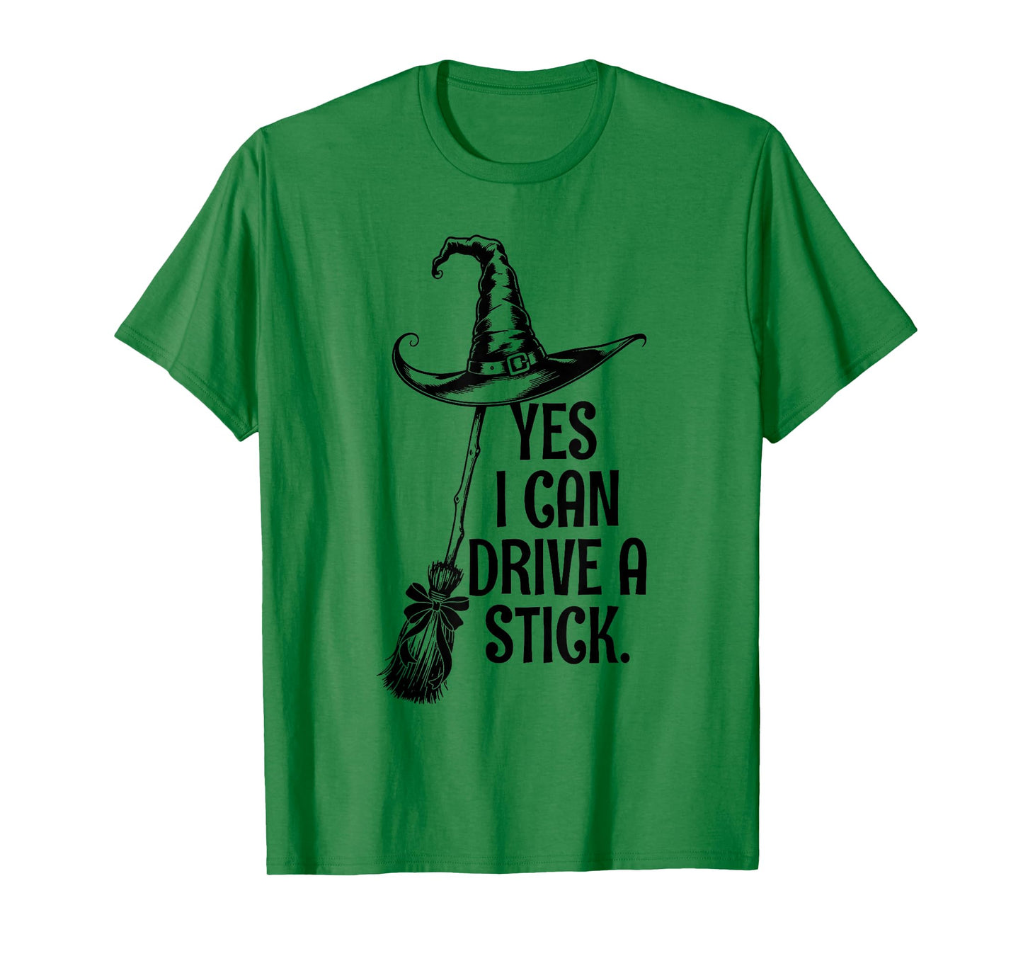 Yes I Can Drive A Stick Funny Halloween Spooky Witch T-Shirt