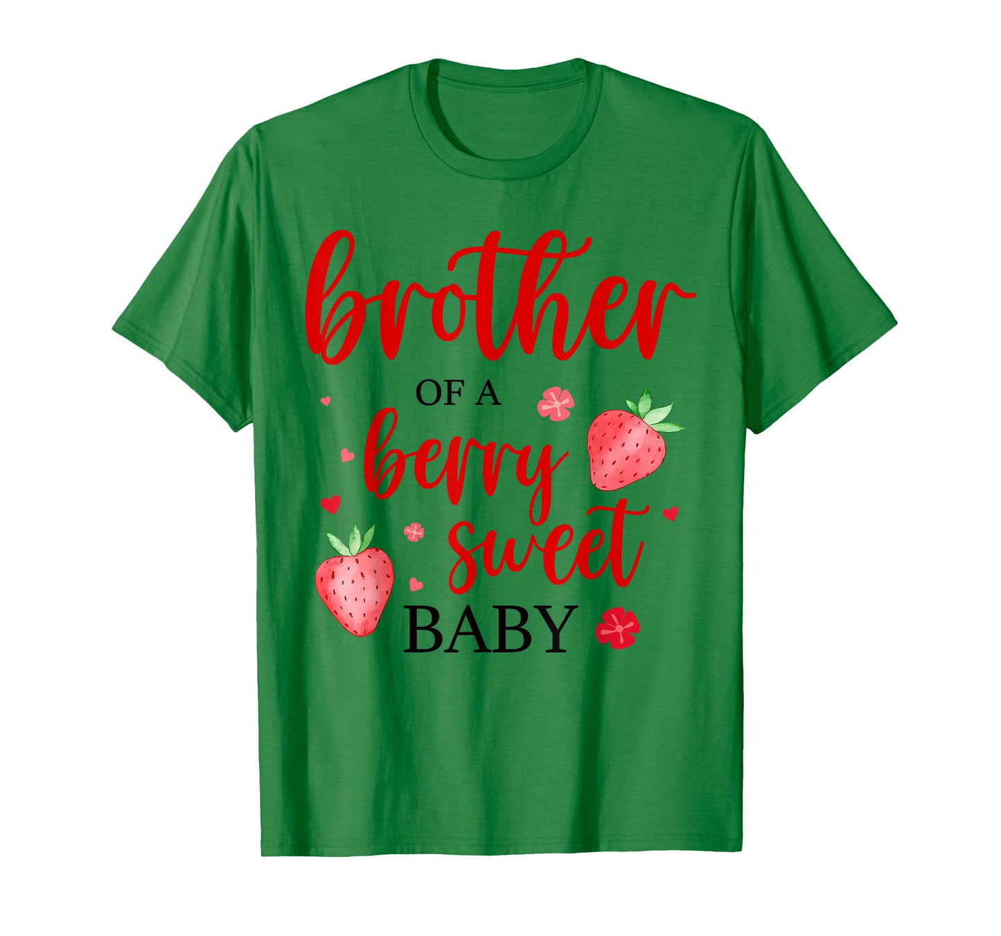 Brother Of A Berry Sweet One Strawberry Baby First Birthday T-Shirt