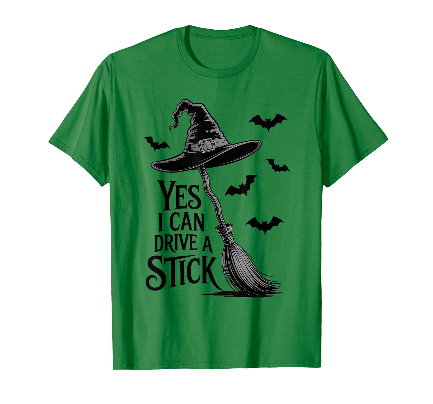 Yes I Can Drive A Stick Funny Witch Halloween T-Shirt