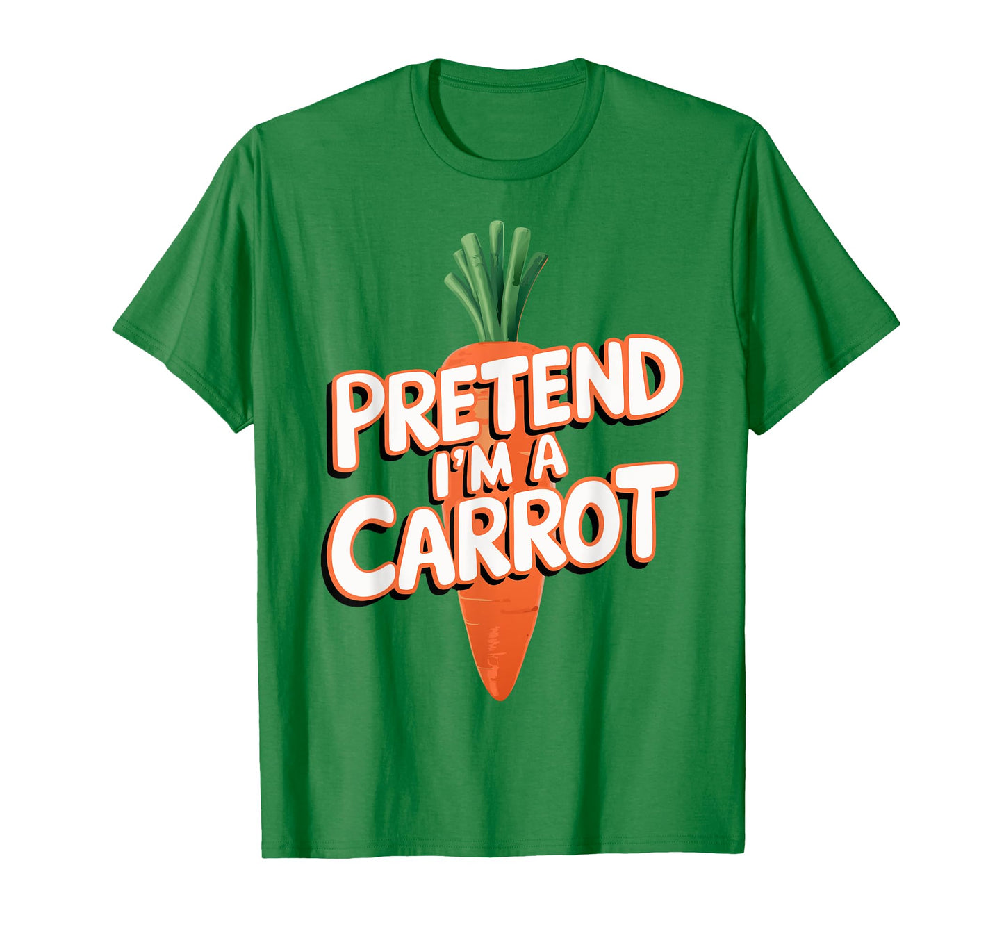 Pretend I'm A Carrot T-Shirt
