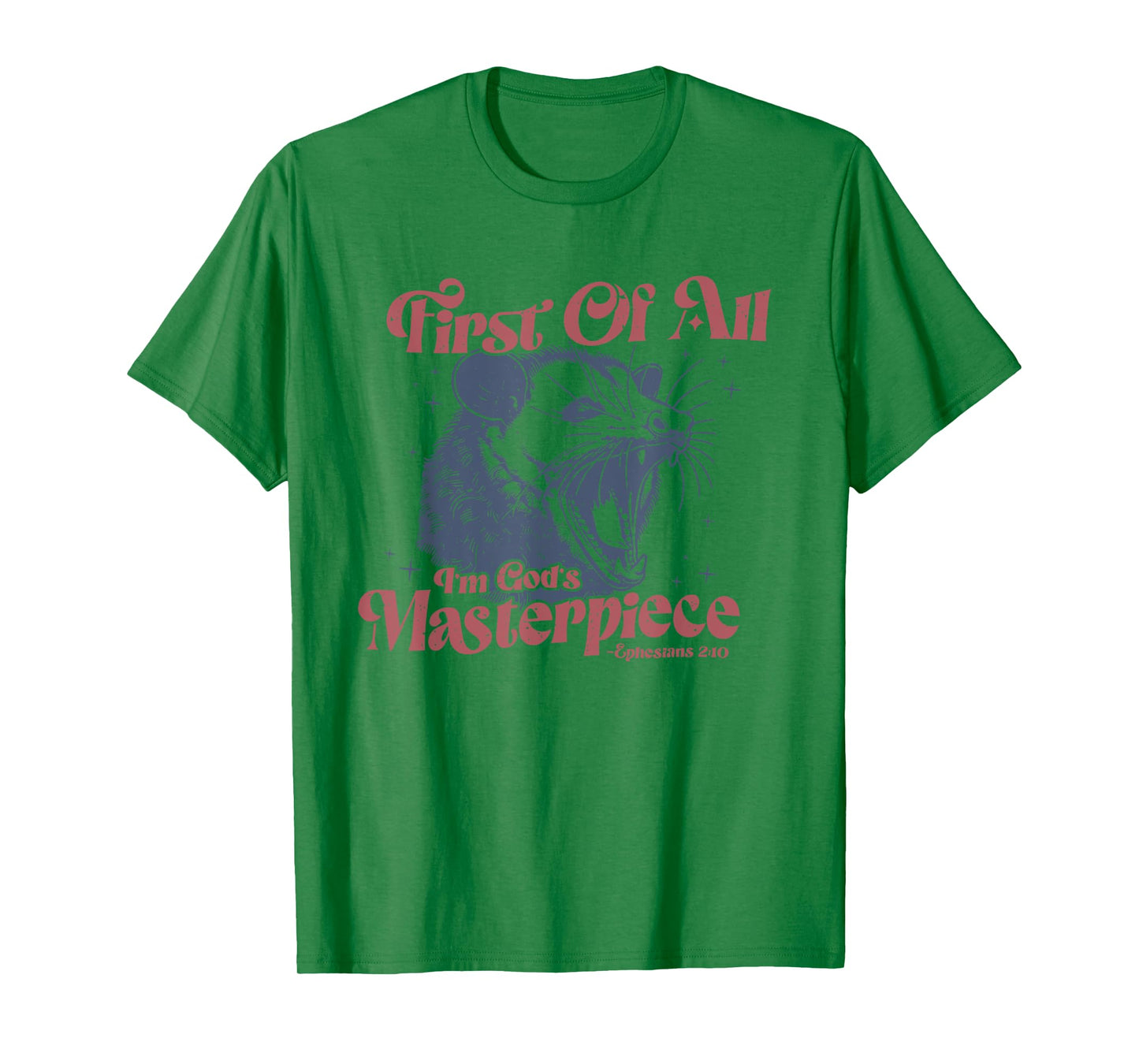 Raccoon First Of All I'm God's Masterpiece T-Shirt