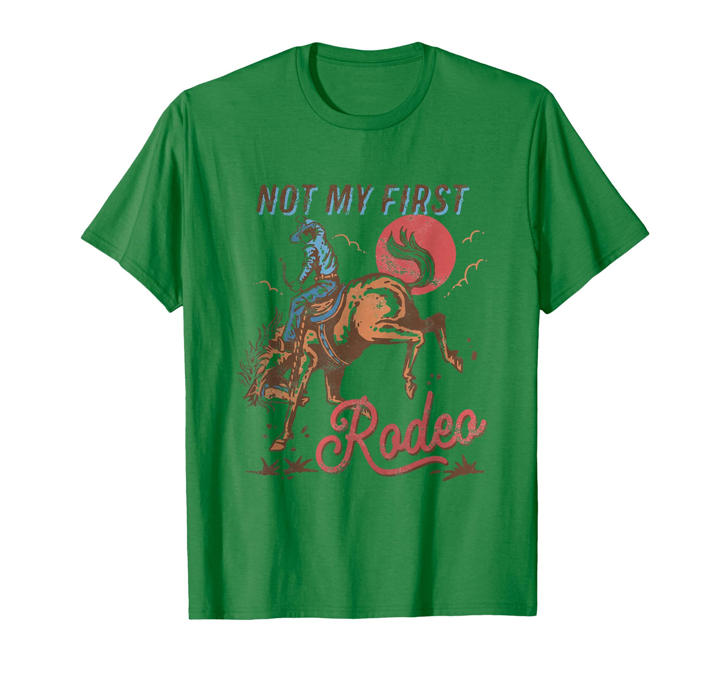 Vintage Bronc Riding Cowboy Rodeo Not My First Rodeo T-Shirt