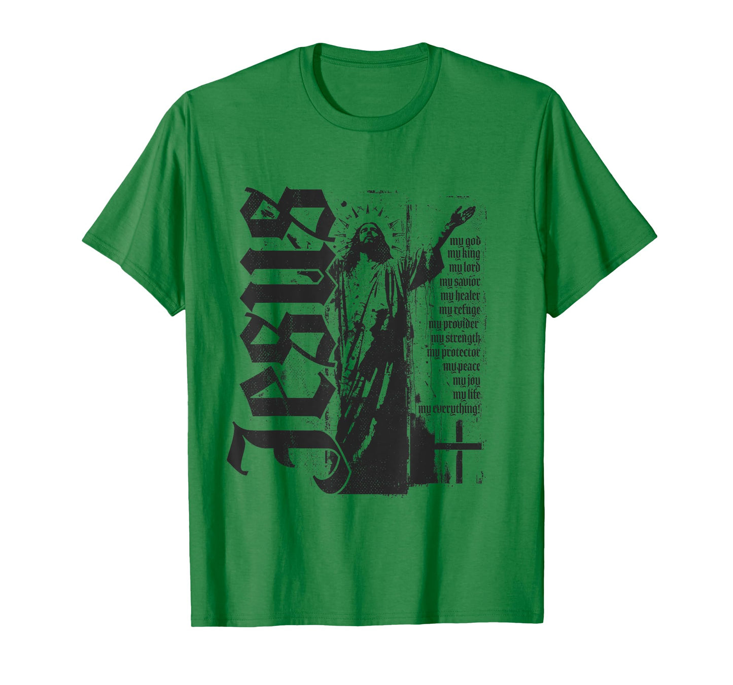 Jesus Christ God King Lord Savior Strength Prayer Christian T-Shirt