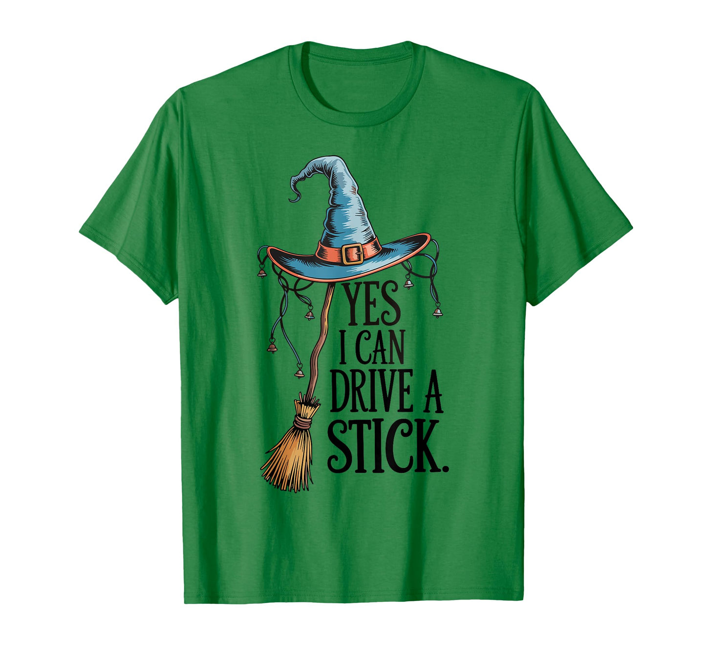 Yes I Can Drive A Stick Funny Halloween Spooky Witch Mom T-Shirt