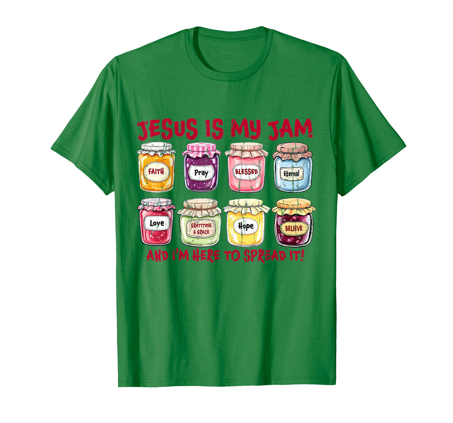 Jesus Is My Jam And I'm Here To Spread It Christian T-Shirt