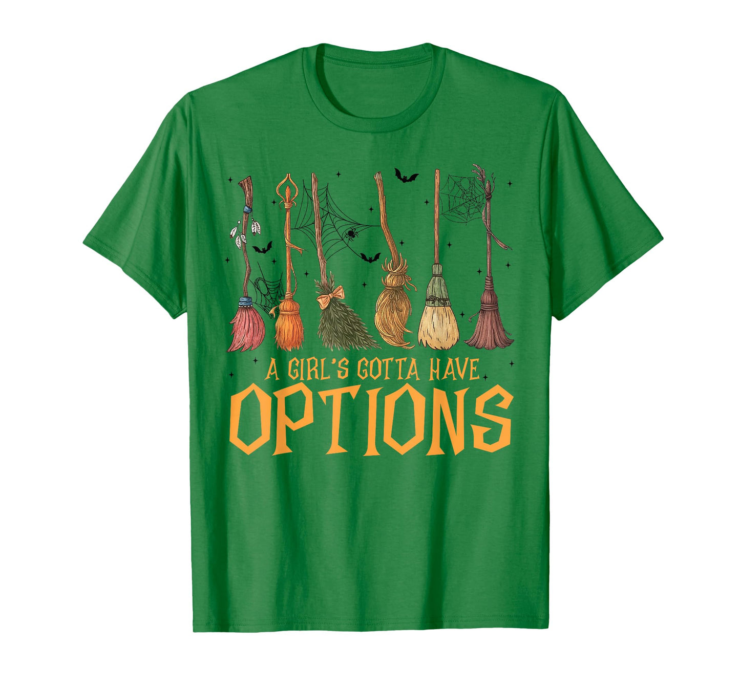 A Girl Gotta Have Options Witches Feeling Witchy Halloween T-Shirt