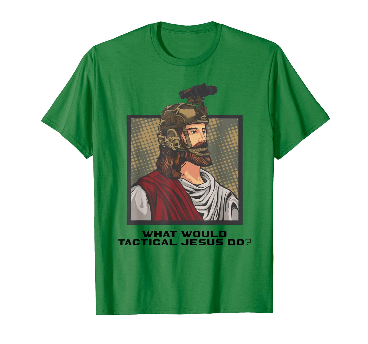 What Would Tactical Jesus Do ? T-Shirt