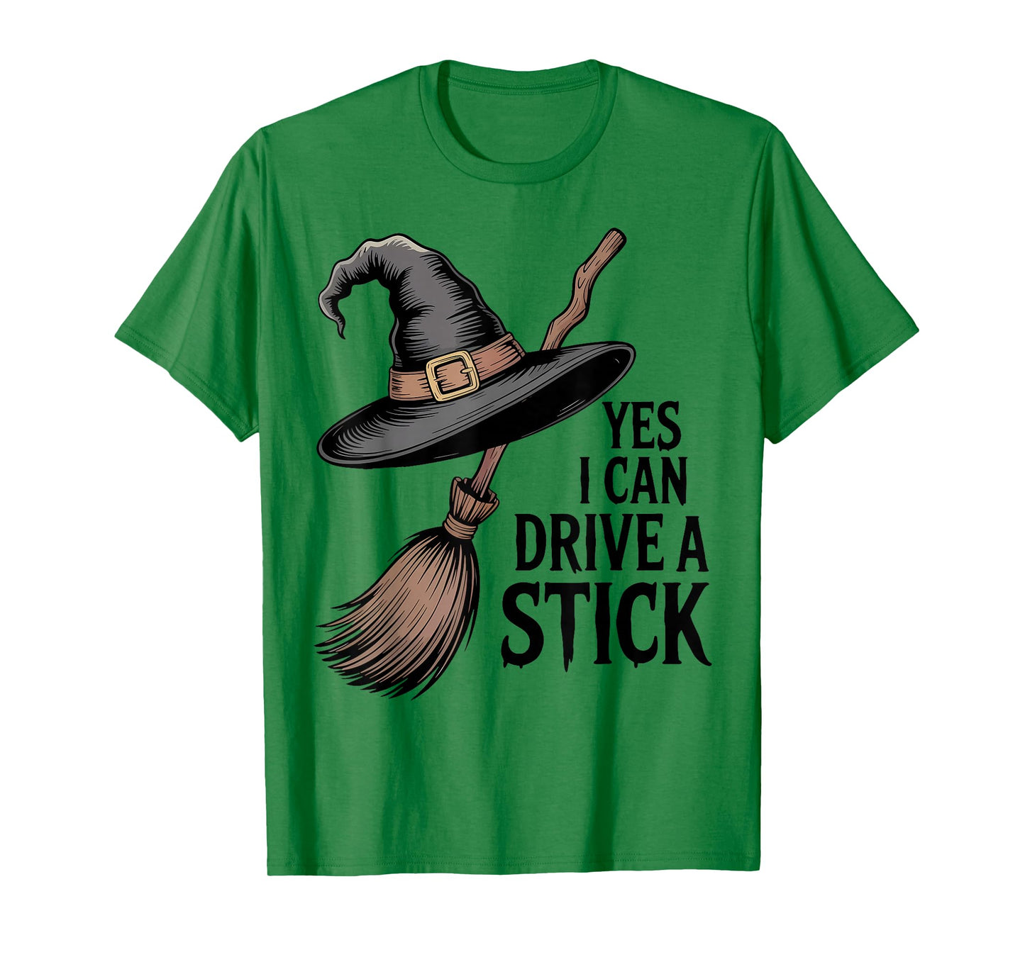 Yes I Can Drive A Stick Funny Halloween Spooky Witch T-Shirt