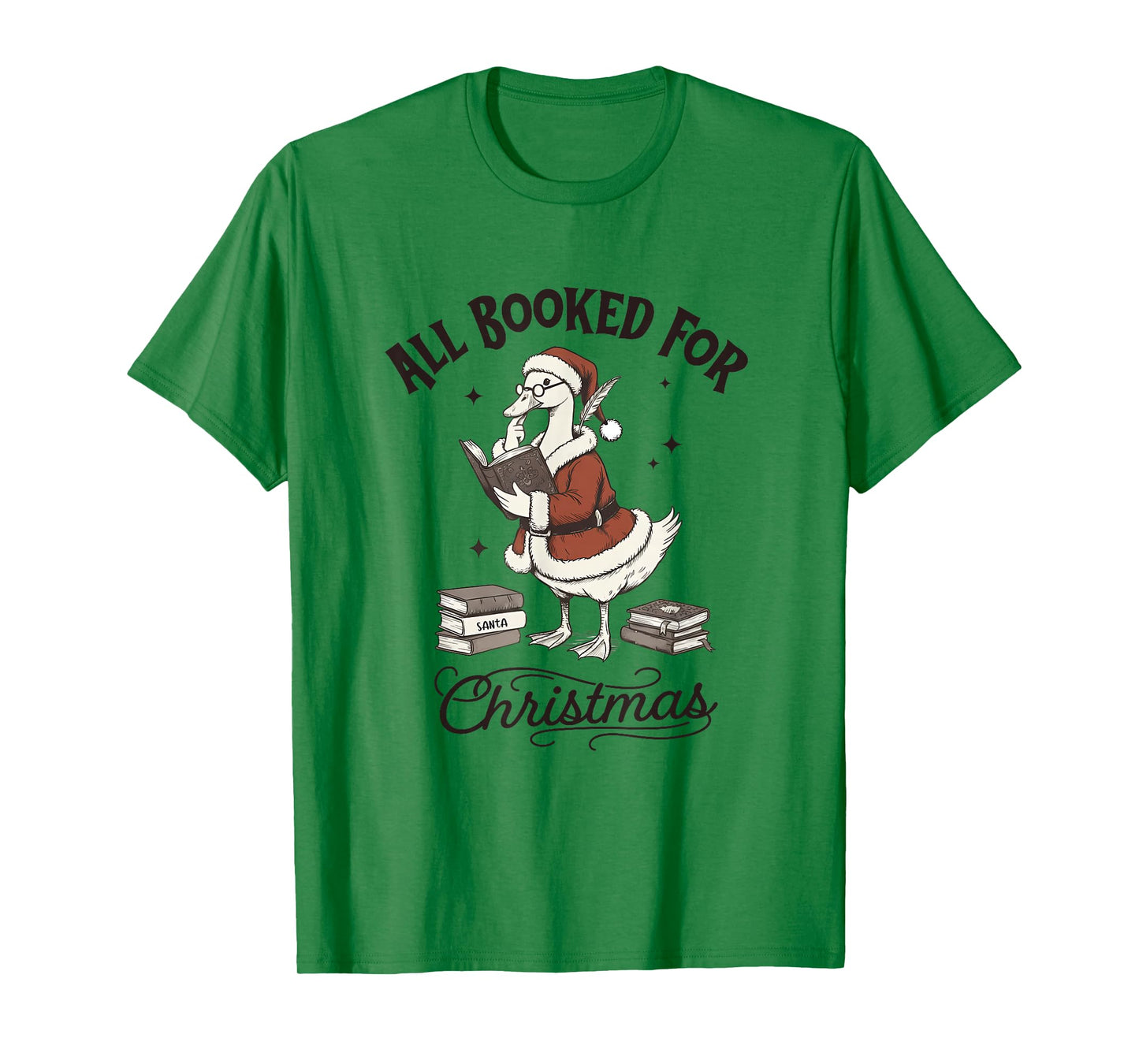 All Booked for Christmas, Goose Book,Teacher Goose Christmas T-Shirt