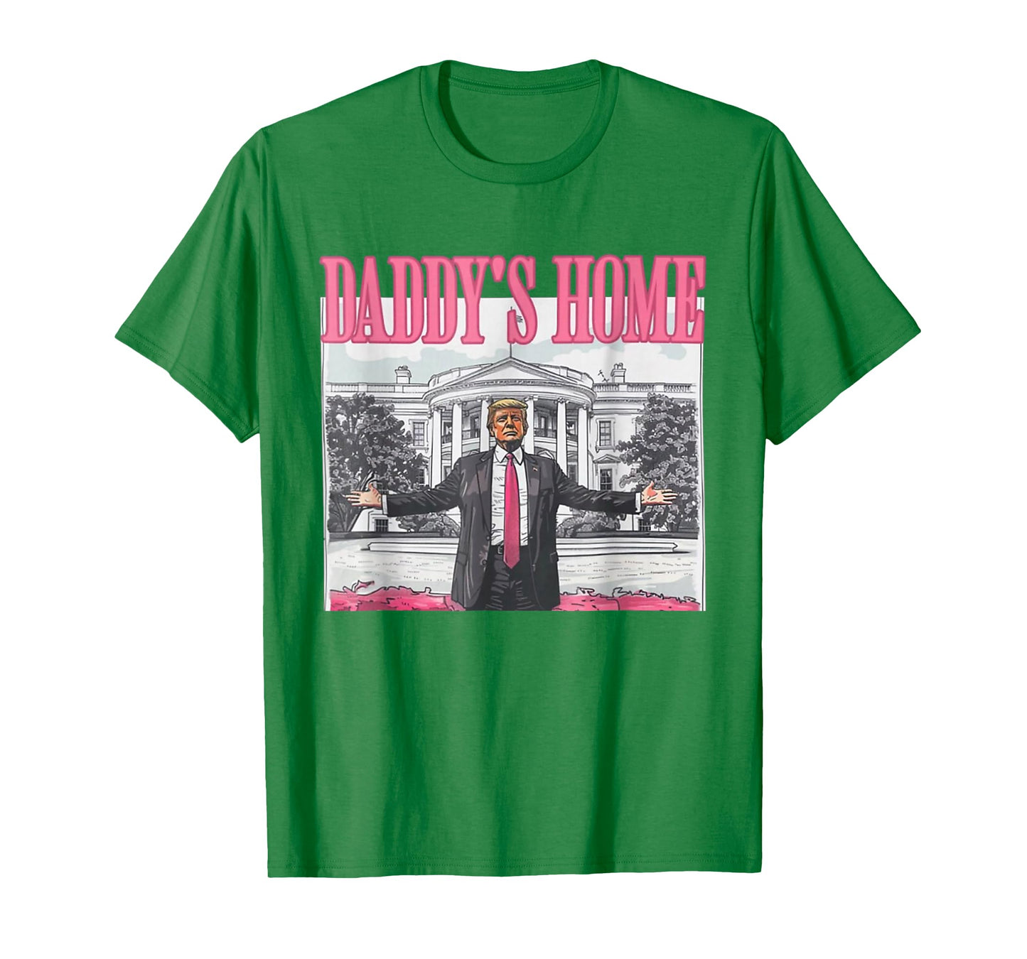 Trump Daddys Home White House 2024 T-Shirt