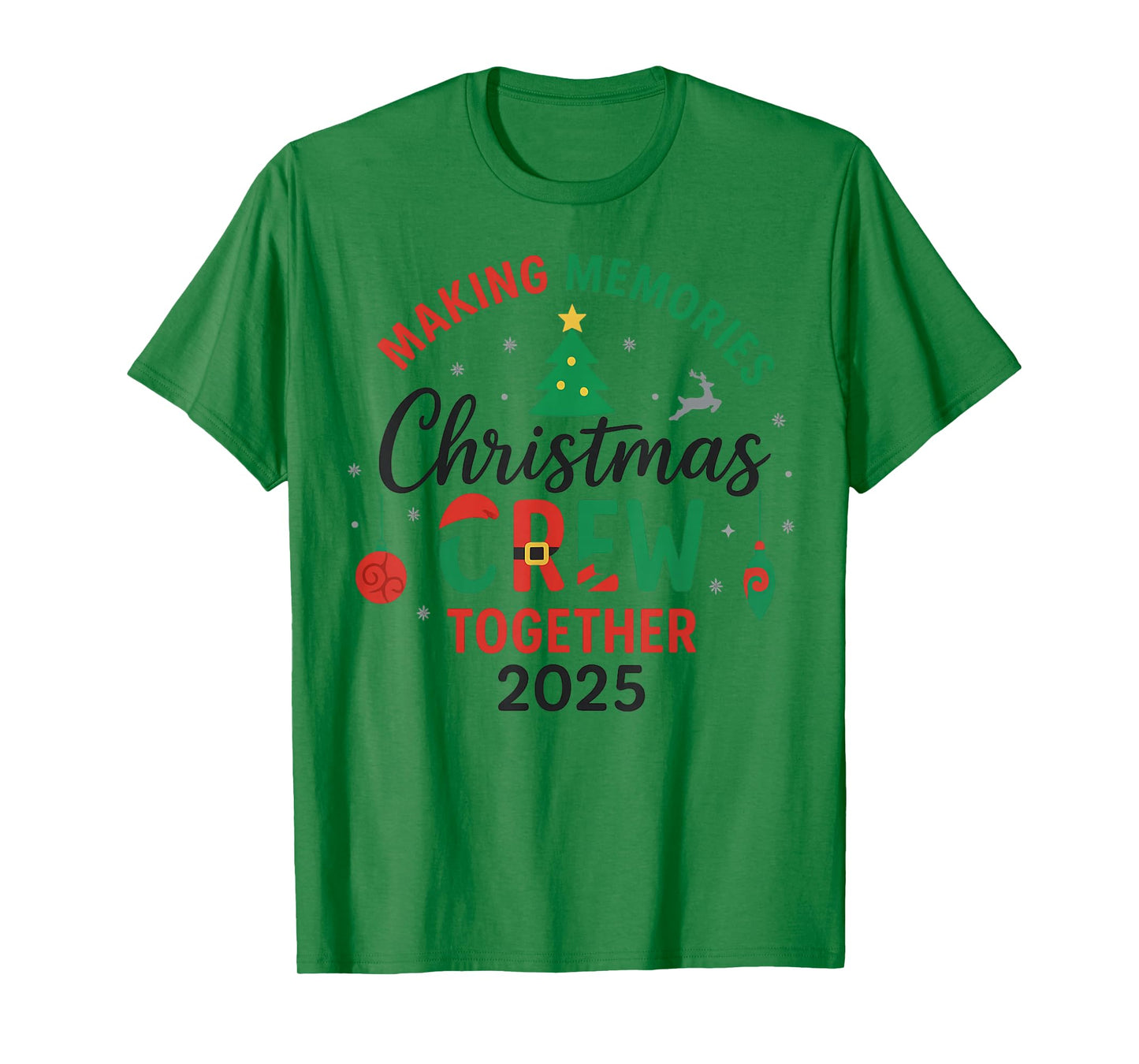 Making Memorie Together Christmas Crew 2025 Family Matching T-Shirt
