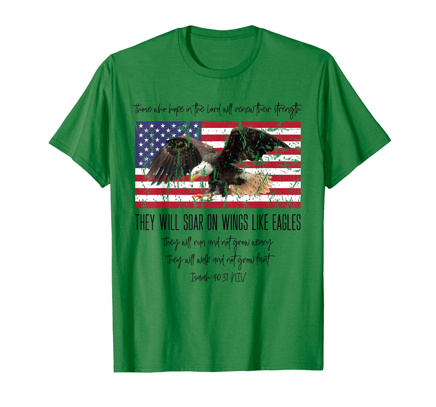They Will Soar On Wings Like Eagles Isaiah 40:31 Christian T-Shirt