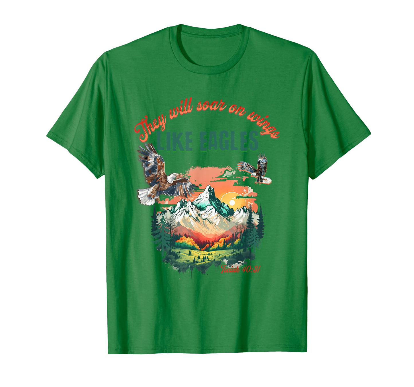 They Will Soar With Wings Like Eagles Inspirational Bible T-Shirt