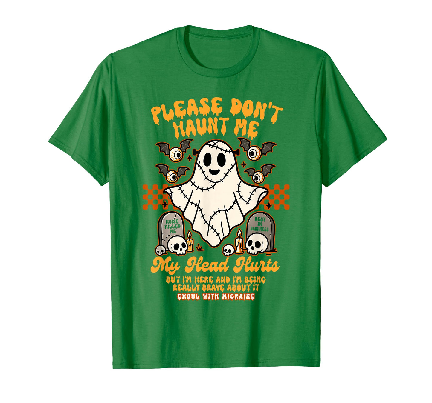 Migraine Headache Halloween Don't Haunt Me My Head Hurts T-Shirt