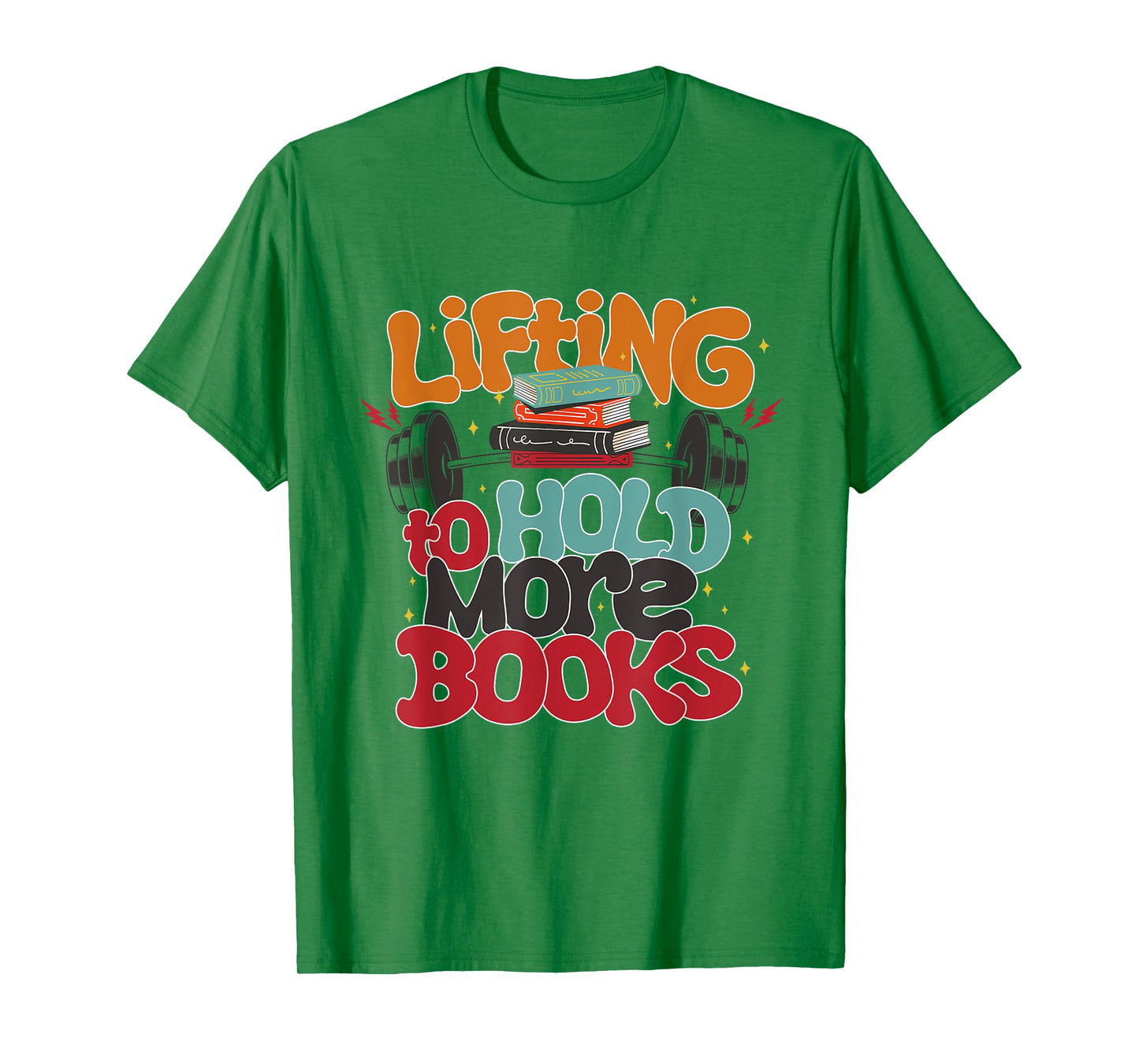 Lifting To Hold More Books Gym Fitness Women Bodybuilding T-Shirt