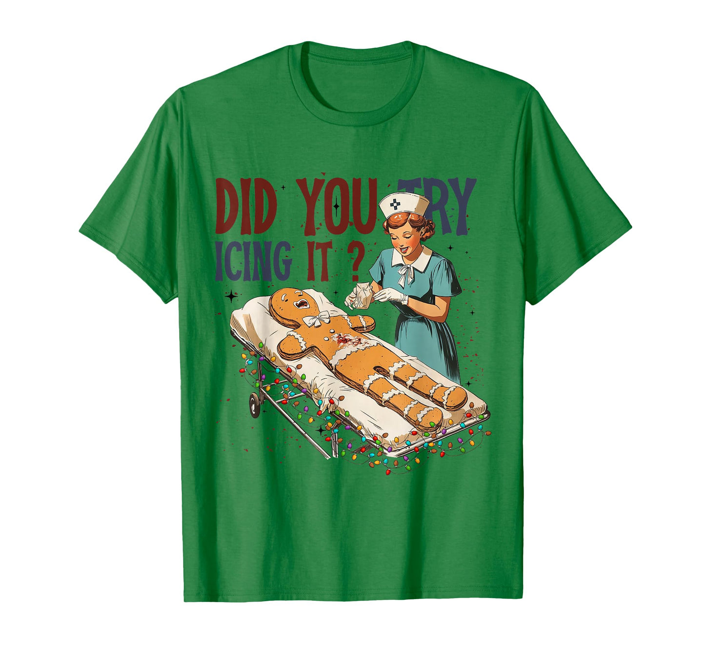 Did You Try Icing It Christmas Gingerbread Ugly Sweater T-Shirt