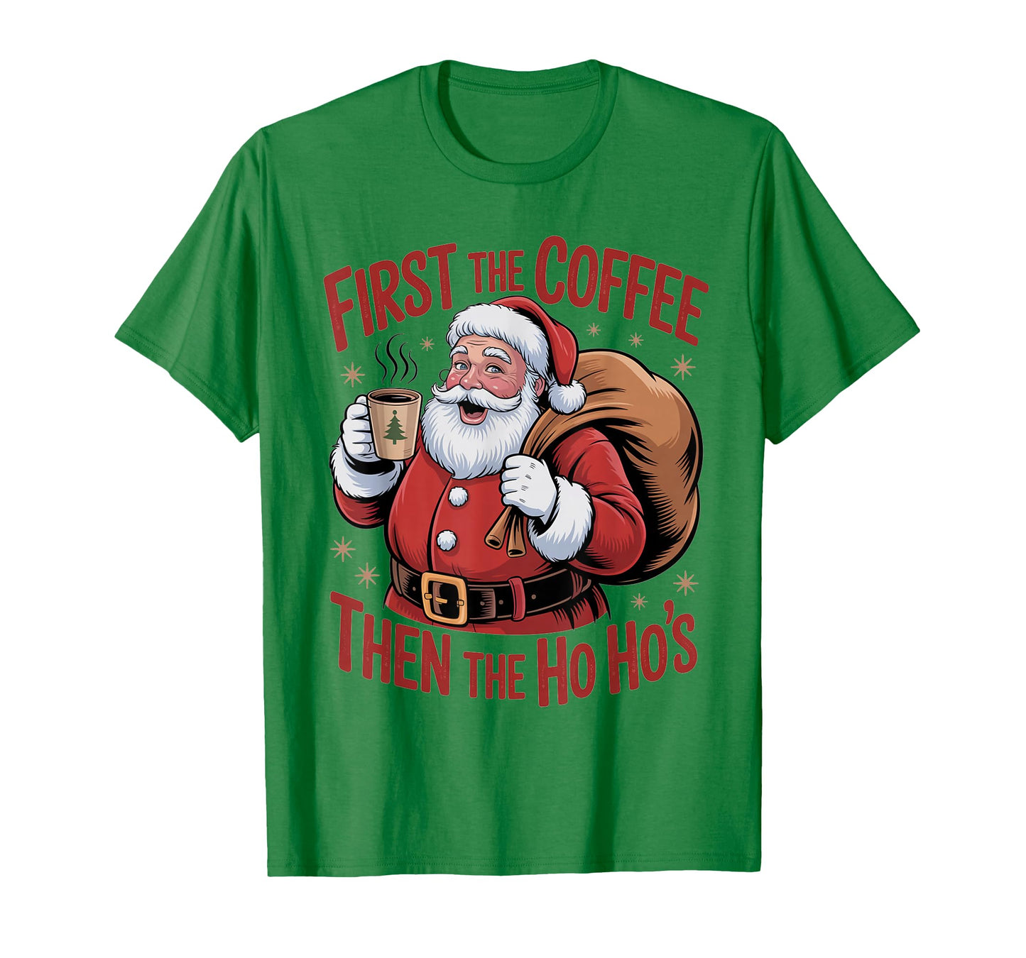 Funny First The Coffee Then The Ho Hos Funny Santa Art T-Shirt